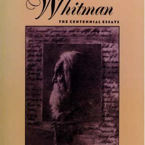 Walt Whitman: The Centennial Essays