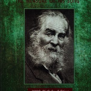 Walt Whitman: The Measure of His Song (200th Birthday Edition))