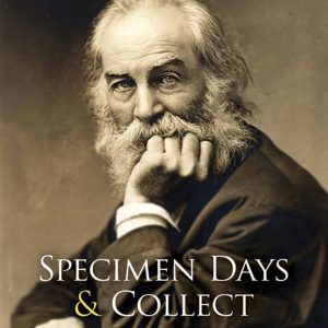 Specimen Days & Collect