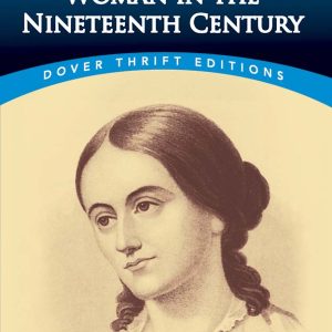 Woman in the Nineteenth Century Margaret Fuller