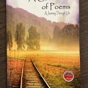 A Collection of Poems: A Journey Through Life