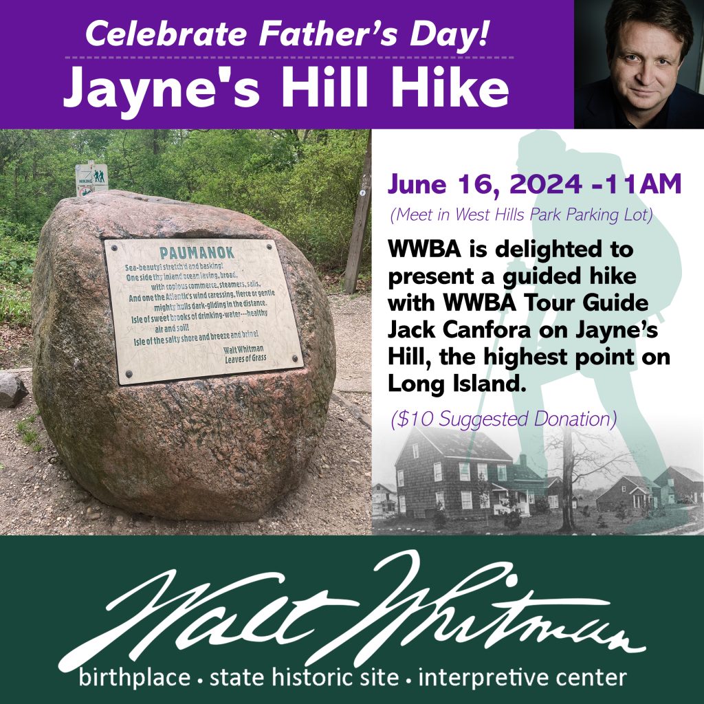 Celebrate Father's Day - Jayne’s Hill Hike - Walt Whitman Birthplace Museum